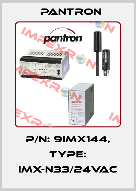 p/n: 9IMX144, Type: IMX-N33/24VAC Pantron