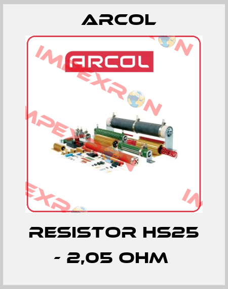 RESISTOR HS25 - 2,05 OHM  Arcol