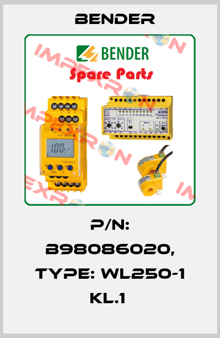 p/n: B98086020, Type: WL250-1 KL.1  Bender