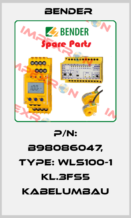 p/n: B98086047, Type: WLS100-1 KL.3FS5 Kabelumbau Bender