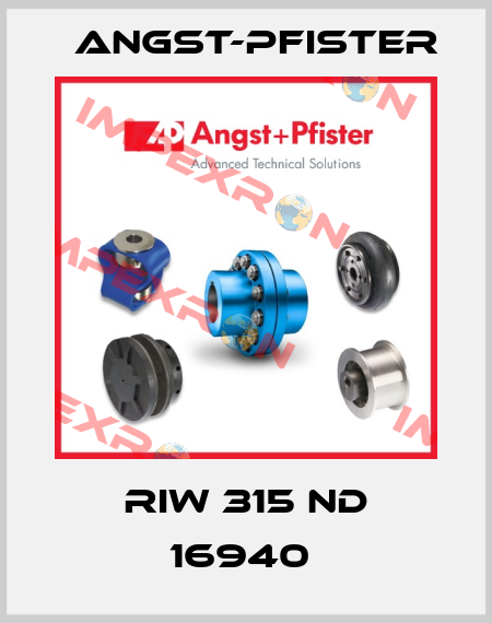 RIW 315 ND 16940  Angst-Pfister