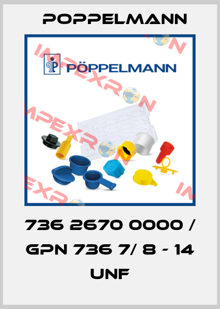 736 2670 0000 / GPN 736 7/ 8 - 14 UNF Poppelmann