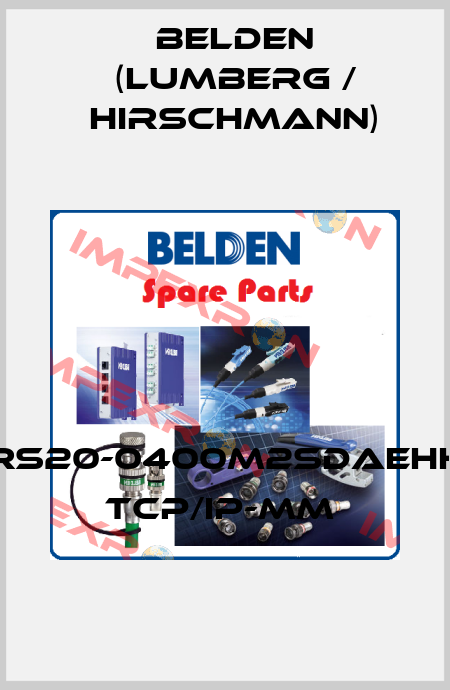 RS20-0400M2SDAEHH TCP/IP-MM  Belden (Lumberg / Hirschmann)