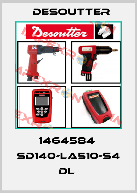 1464584  SD140-LA510-S4 DL  Desoutter