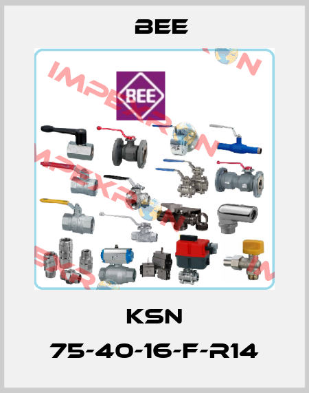 KSN 75-40-16-F-R14 BEE
