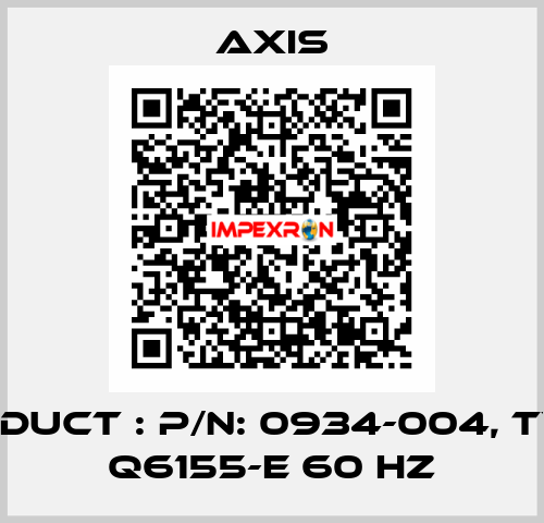Product : P/N: 0934-004, Type: Q6155-E 60 Hz Axis
