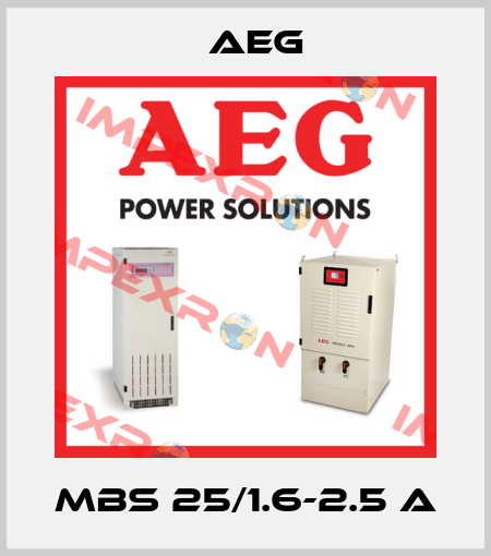MBS 25/1.6-2.5 A AEG