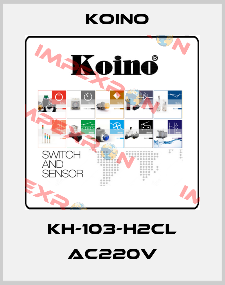 KH-103-H2CL AC220V Koino