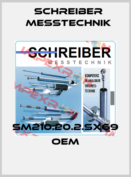 SM210.20.2.SX69 OEM Schreiber Messtechnik