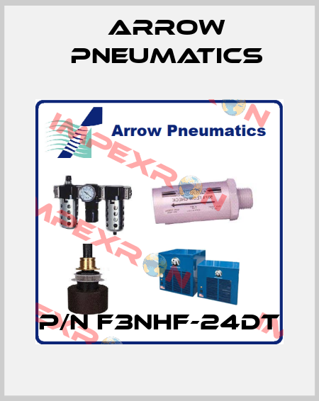 P/N F3NHF-24DT Arrow Pneumatics