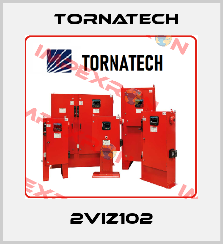  2VIZ102 TornaTech