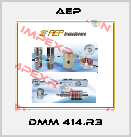 DMM 414.R3 AEP