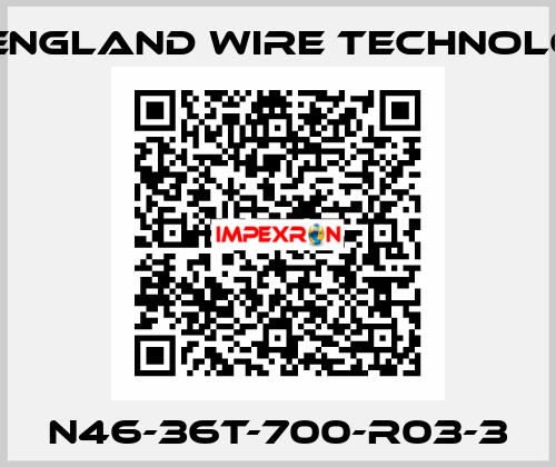 N46-36T-700-R03-3 New England Wire Technologies