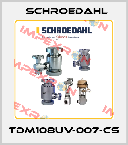 TDM108UV-007-CS Schroedahl