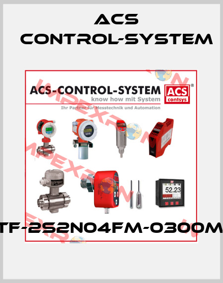 PTF-2S2N04FM-0300mm Acs Control-System