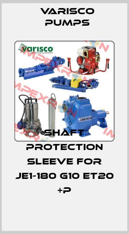 Shaft protection sleeve for JE1-180 G10 ET20 +P Varisco pumps
