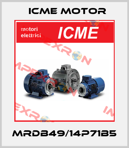 MRDB49/14P71B5 Icme Motor