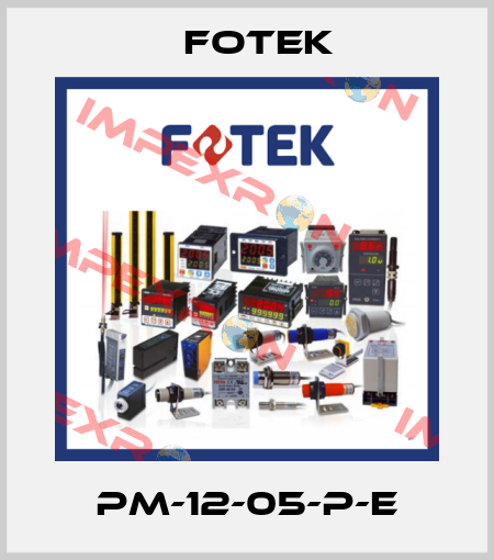 PM-12-05-P-E Fotek