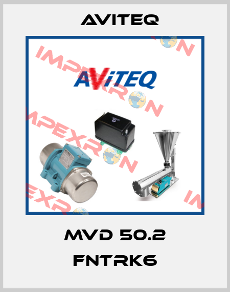 MVD 50.2 FNTRK6 Aviteq