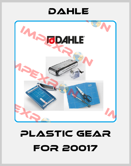 plastic gear for 20017 Dahle