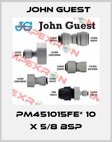 PM451015FE* 10 x 5/8 BSP John Guest