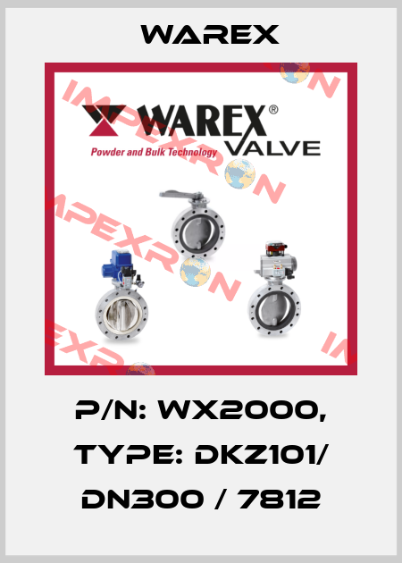 p/n: WX2000, type: DKZ101/ DN300 / 7812 Warex