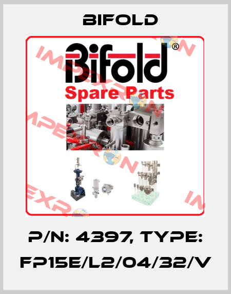 p/n: 4397, Type: FP15E/L2/04/32/V Bifold