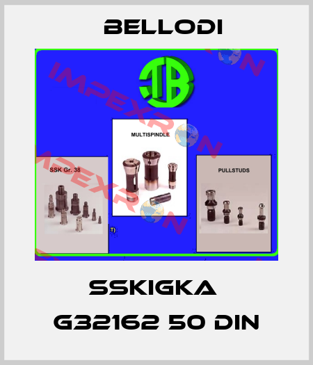 SSKIGKA  G32162 50 DIN Bellodi