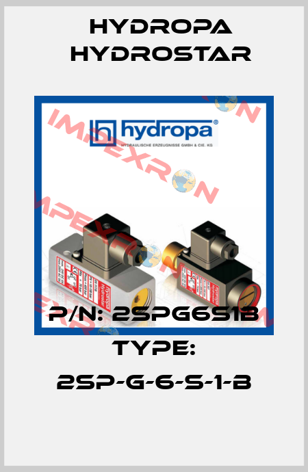 P/N: 2SPG6S1B Type: 2SP-G-6-S-1-B Hydropa Hydrostar
