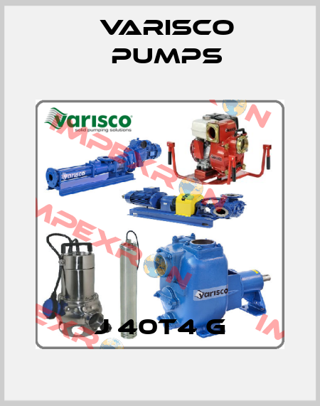 J 40T4 G Varisco pumps