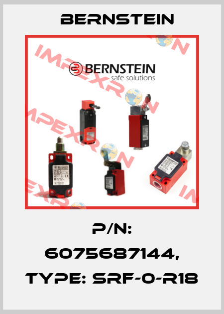 P/N: 6075687144, Type: SRF-0-R18 Bernstein