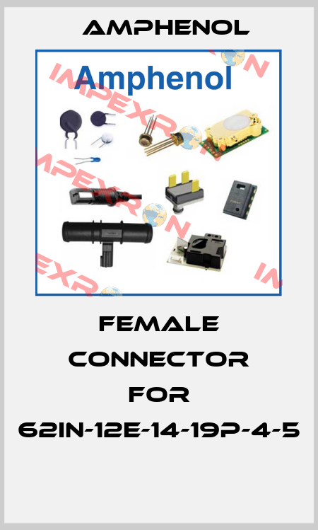 female connector for 62in-12e-14-19p-4-5  Amphenol