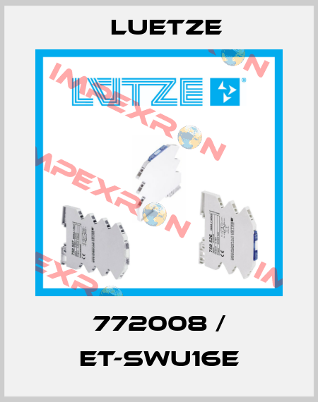 772008 / ET-SWU16E Luetze