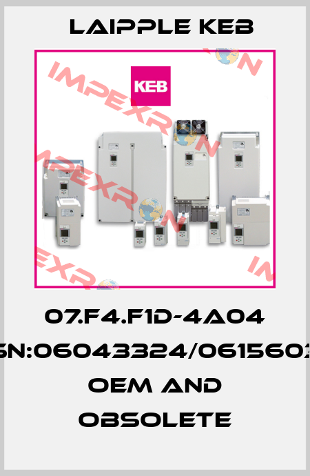 07.F4.F1D-4A04 SN:06043324/0615603   oem and obsolete LAIPPLE KEB