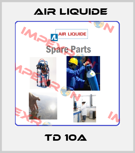TD 10A  Air Liquide