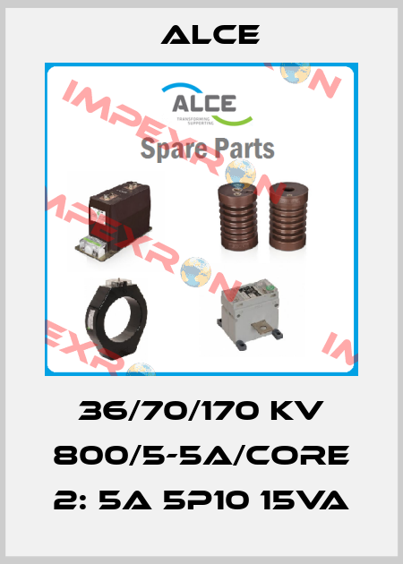 36/70/170 kV 800/5-5A/Core 2: 5A 5P10 15VA Alce