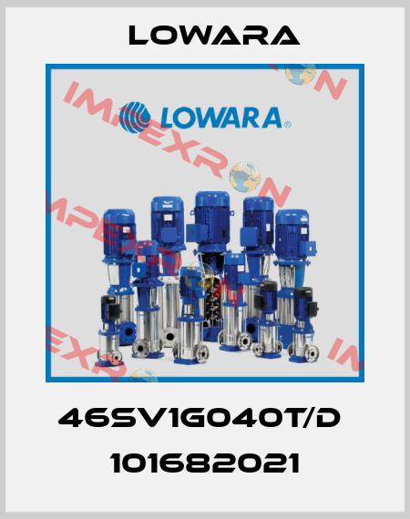 46SV1G040T/D  101682021 Lowara