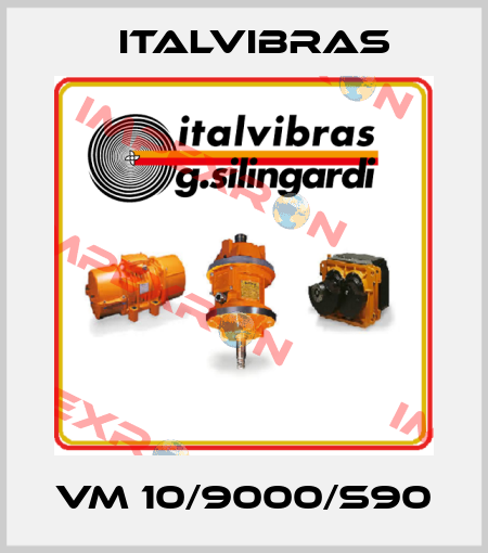 VM 10/9000/S90 Italvibras