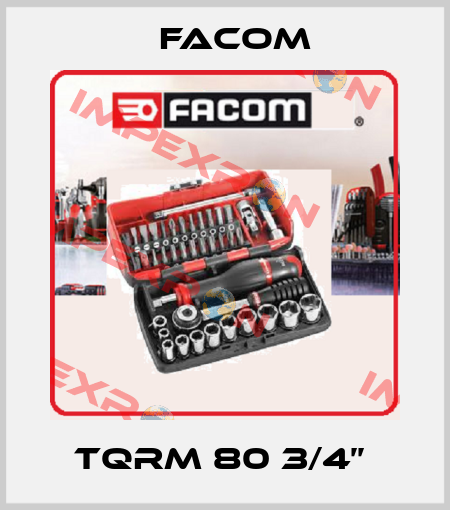 TQRM 80 3/4’’  Facom
