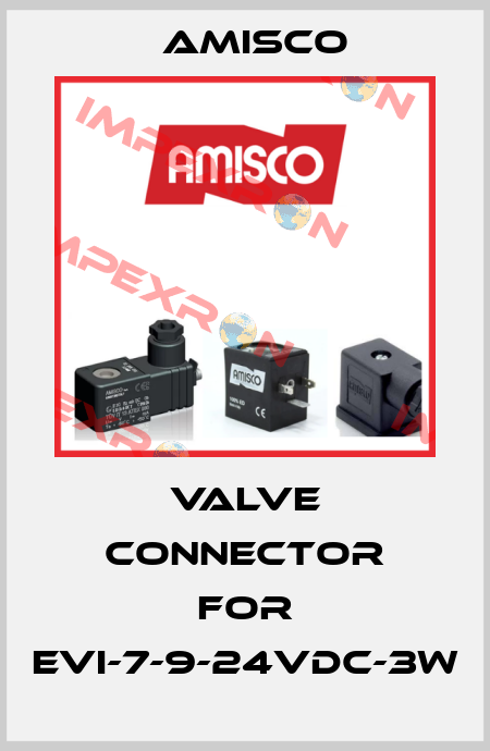 valve connector for EVI-7-9-24VDC-3W Amisco