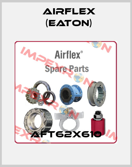 AFT62X610 Airflex (Eaton)