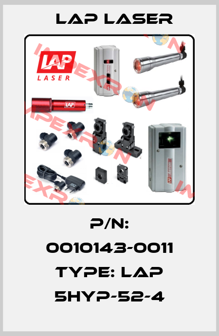 p/n: 0010143-0011 type: LAP 5HYP-52-4 Lap Laser