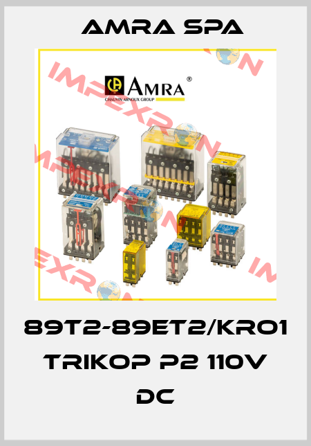 89T2-89ET2/KRO1 TRIKOP P2 110V DC Amra SpA
