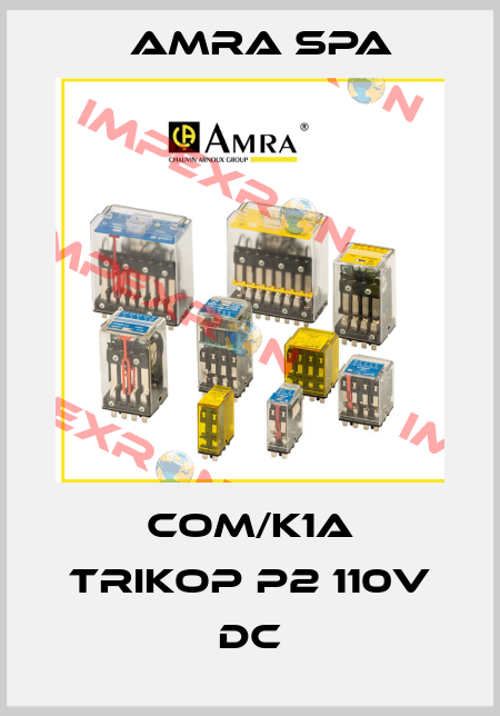 COM/K1A TRIKOP P2 110V DC Amra SpA