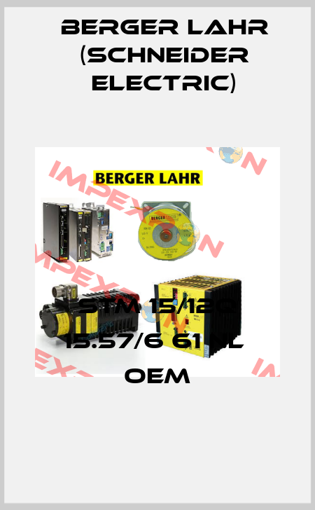 STM 15/12Q 15.57/6 61 NL  OEM Berger Lahr (Schneider Electric)