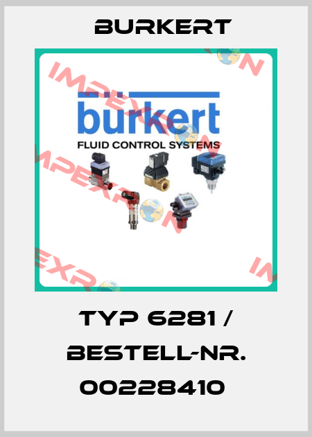 TYP 6281 / BESTELL-NR. 00228410  Burkert
