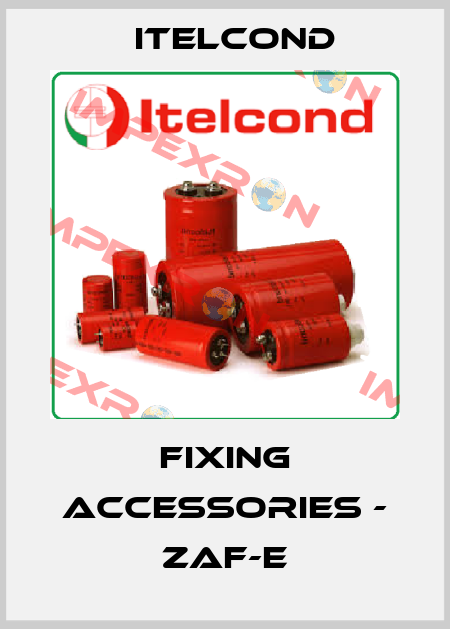 Fixing accessories - ZAF-E Itelcond