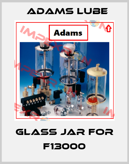 glass jar for F13000 Adams Lube