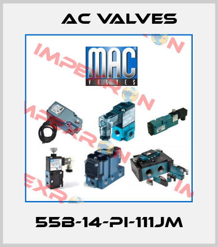 55B-14-PI-111JM МAC Valves