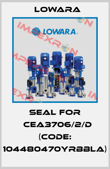 seal for 	CEA3706/2/D (CODE: 104480470YRBBLA) Lowara